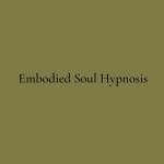Embodied Soul Hypnosis Profile Picture