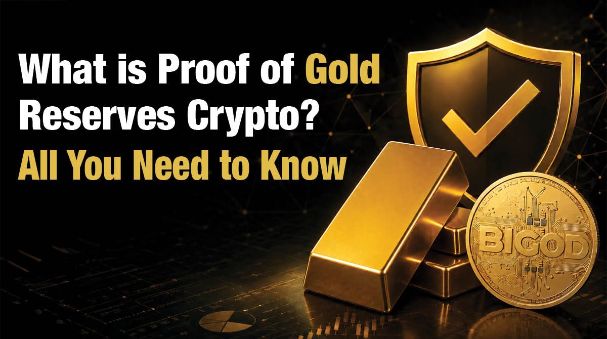 Easy To Know Guide to Proof of Gold Reserves Crypto Explained